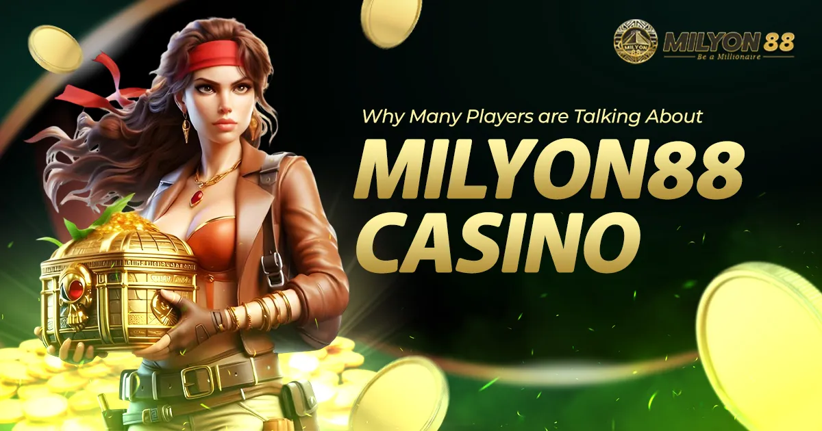 image of why many players are talking about milyon88 casino